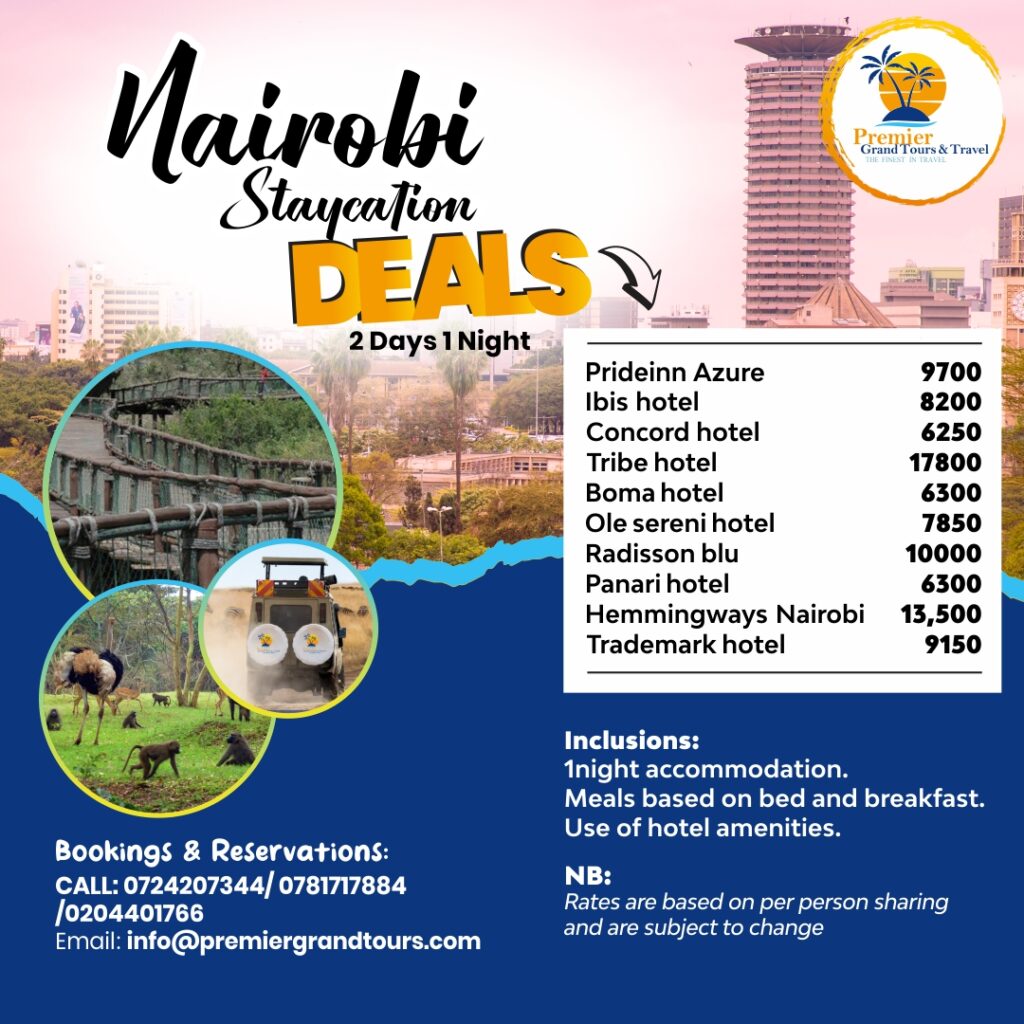 Nairobi Staycation Deals premier grand tours